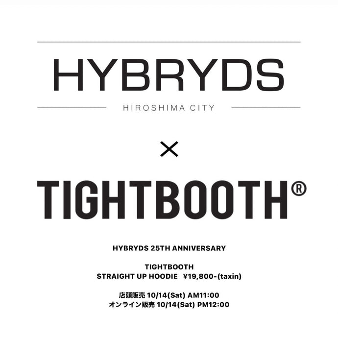 HYBRYDS 25TH ANNIVERSARY ⁡ "TIGHTBOOTH" STRAIGHT UP HOODIE
